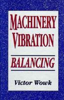 Machinery Vibration: Balancing 0071348611 Book Cover