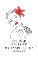My God My Love My Inspiration B09ZGY947Y Book Cover