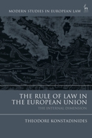 The Rule of Law in the European Union: The Internal Dimension 1509935177 Book Cover