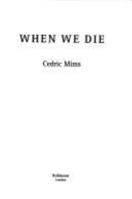 When We Die : The Science, Culture, and Rituals of Death