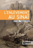 L'Enlèvement au Sinaï (French Edition) 2379920486 Book Cover