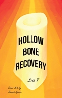Hollow Bone Recovery 1645362639 Book Cover