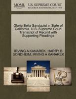 Gloria Belia Sandquist v. State of California. U.S. Supreme Court Transcript of Record with Supporting Pleadings 1270642928 Book Cover