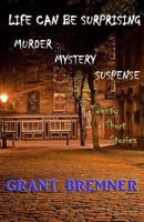 Life Can Be Surprising 1981385169 Book Cover