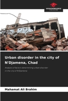 Urban disorder in the city of N'Djamena, Chad 6209803288 Book Cover