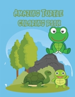 Amazing Turtle coloring book: Children Activity Book for Boys & Girls Age 3-8, with 50 Super Fun Coloring Pages of ... (Cool Kids Learning Animals) 1803979003 Book Cover