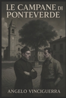 LE CAMPANE DI PONTEVERDE (Italian Edition) B0F8JFJJN2 Book Cover