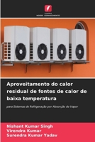 Aproveitamento do calor residual de fontes de calor de baixa temperatura (Portuguese Edition) 6207207203 Book Cover