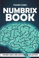 Numbrix Book: The Best Logic and Math Puzzles Collection 1983080268 Book Cover