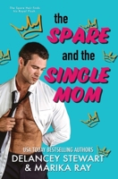 The Spare and the Single Mom 1088129439 Book Cover