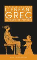 L'Enfant Grec Au Temps de Pericles 2251446656 Book Cover