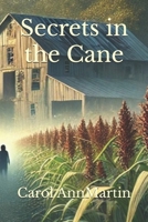 Secrets in the Cane B0F7H27GHW Book Cover
