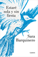 Estaré sola y sin fiesta. 8426410227 Book Cover