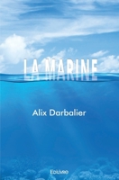 La Marine (French Edition) 2414266848 Book Cover