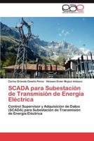 Scada Para Subestacion de Transmision de Energia Electrica 3846576131 Book Cover