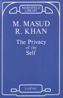 The Privacy of the Self: Papers on Psychoanalytic Theory and Technique 1855751356 Book Cover