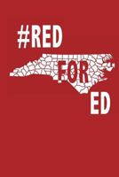 Red For Ed: North Carolina Teacher Notebook 1722296410 Book Cover