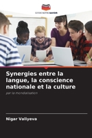 Synergies entre la langue, la conscience nationale et la culture: par la mondialisation 6205714418 Book Cover