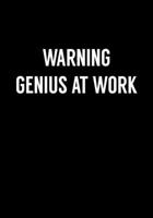 Warning Genius At Work: Coworker Gag Notebook (Dot Grid Journal & Weekly Planner) 1674006497 Book Cover