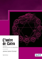 L'antre de Catra - Tome 2: Renforcement et séparation 2383512583 Book Cover