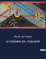 Le Chemin Du Paradis (French Edition) B0CKGSM7Z8 Book Cover