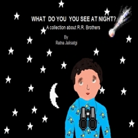 What Do You See At Night? 1458362949 Book Cover