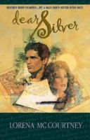 Dear Silver (Palisades Pure Romance) 0786270012 Book Cover