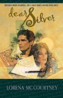 Dear Silver (Palisades Pure Romance) 1576731103 Book Cover