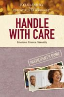 Handle with Care: Emotions, Finance, Sexuality 1589975618 Book Cover