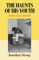The Haunts of His Youth 0738804150 Book Cover