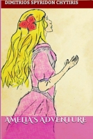 Amelia's Adventure 130452048X Book Cover