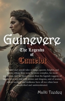 Guinevere - The Legends of Camelot B0F3TDWNS5 Book Cover