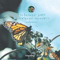 Un bosque para la mariposa monarca 1631138626 Book Cover