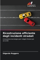 Ricostruzione efficiente degli incidenti stradali (Italian Edition) 6208220424 Book Cover
