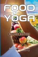 Food Yoga: Nourishing the Soul 0985045116 Book Cover