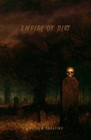 Empire of Dirt B0GRMYYRK7 Book Cover
