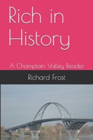 Rich in History: A Champlain Valley Reader B09FRZXY44 Book Cover