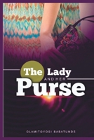 The Lady and Her Purse B0BZFFX1FR Book Cover
