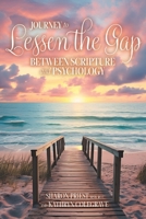 Journey to Lessen the Gap: Between Scripture and Psychology 1038312604 Book Cover