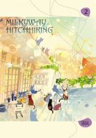 Milkyway Hitchhiking, Vol. 2 0316381586 Book Cover