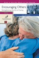 Encouraging Others: Strengthening the Art of Caring 0877882215 Book Cover