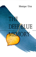 THE DEEP BLUE MEMORY (Basque Series) 1948908972 Book Cover