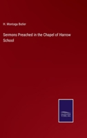 Sermons Preached in the Chapel of Harrow School 3375067100 Book Cover