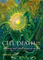 Means to an End: Apoptosis and Other Cell Death Mechanisms 0879698888 Book Cover