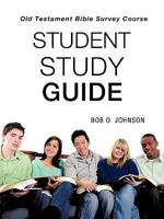Student Study Guide, Old Testament Bible Survey Course 1615798188 Book Cover