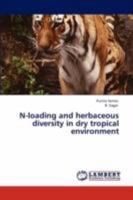 N-loading and herbaceous diversity in dry tropical environment 3847302647 Book Cover