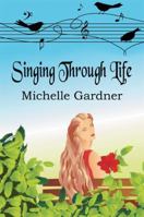 Singing Through Life 160672682X Book Cover