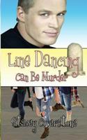 Line Dancing Can Be Murder 1490347666 Book Cover