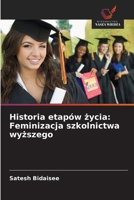 Historia etapów życia: Feminizacja szkolnictwa wyższego 6202452935 Book Cover