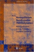 Nonequilibrium Nondissipative Thermodynamics: With Application to Low-Pressure Diamond Synthesis (Springer Series in Chemical Physics) 354042802X Book Cover
